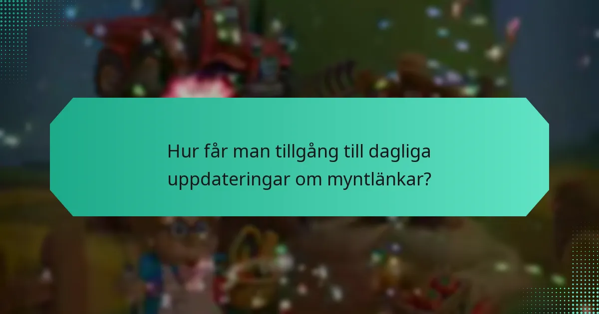 Vilka högvärdesbelöningar kan erhållas genom myntlänkar?