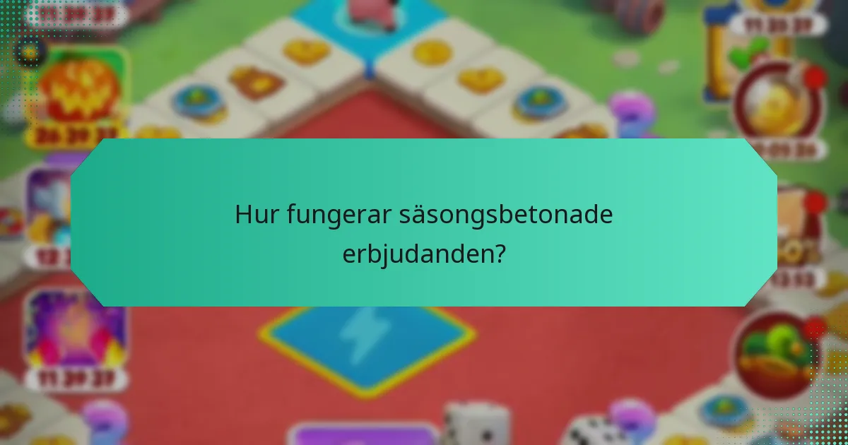 Hur fungerar säsongsbetonade erbjudanden?