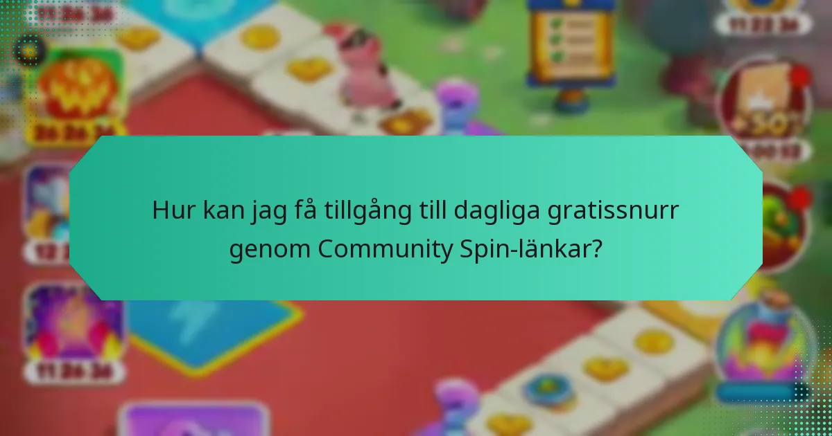 Hur kan jag få tillgång till dagliga gratissnurr genom Community Spin-länkar?
