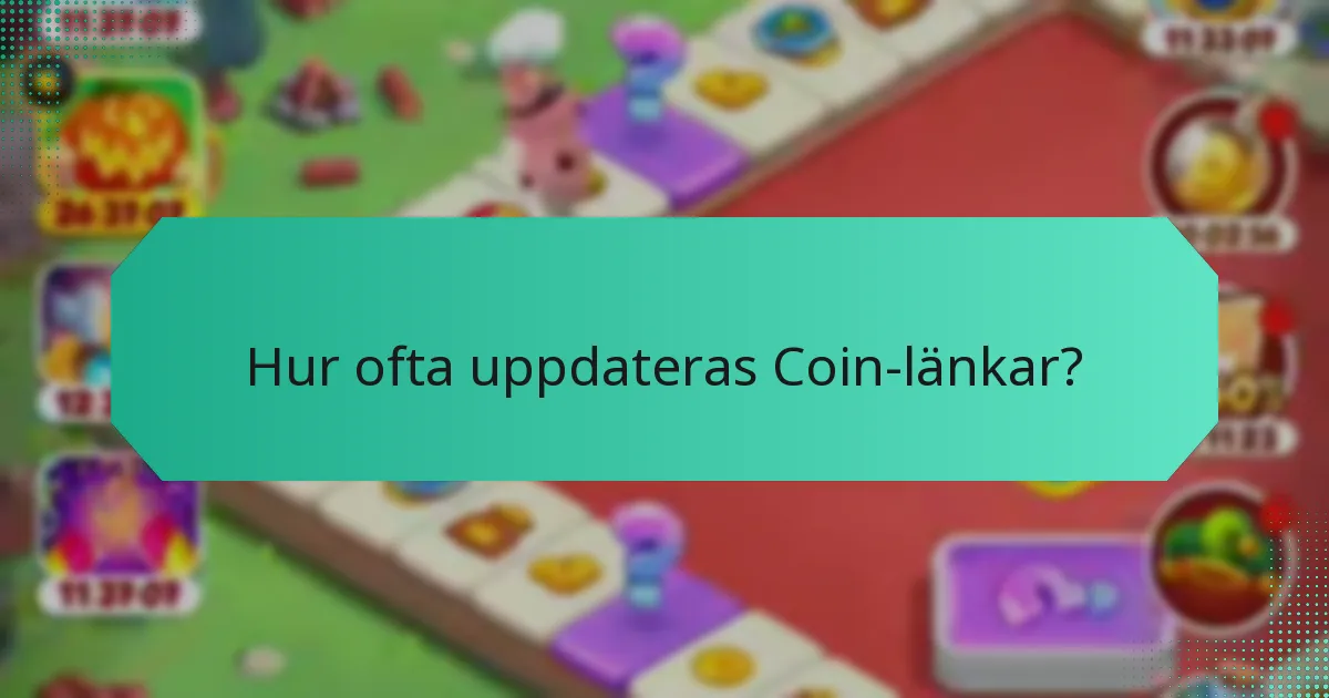 Hur ofta uppdateras Coin-länkar?
