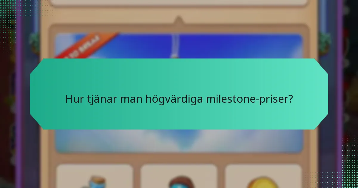 Vilka evenemang erbjuder milestone-priser?