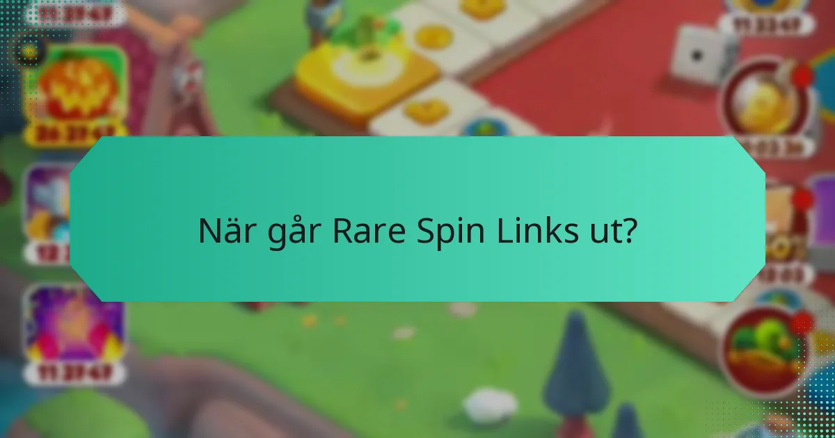 När går Rare Spin Links ut?