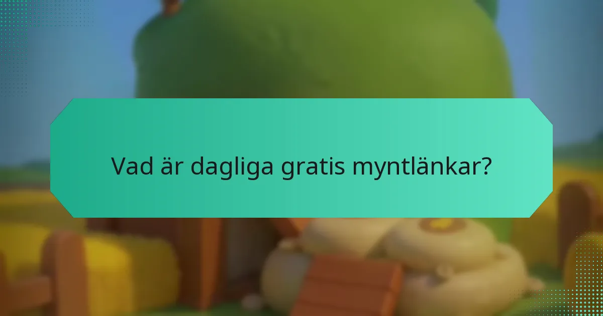 När finns erbjudanden om gratis mynt tillgängliga?