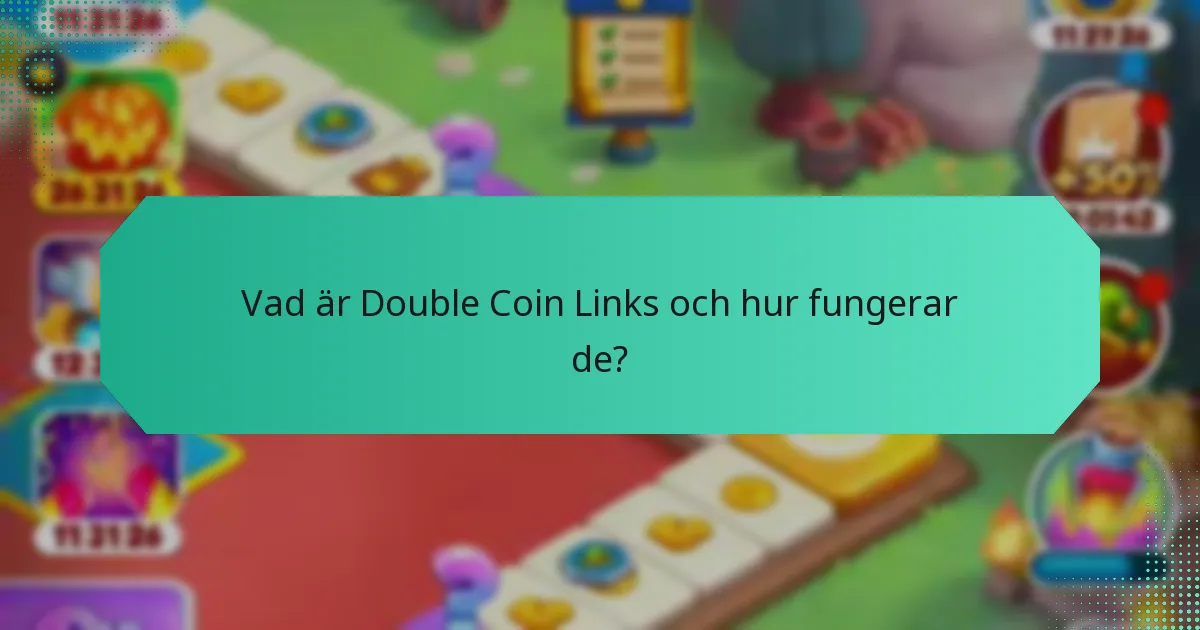 Vilka speciella evenemang är kopplade till Double Coin Links?