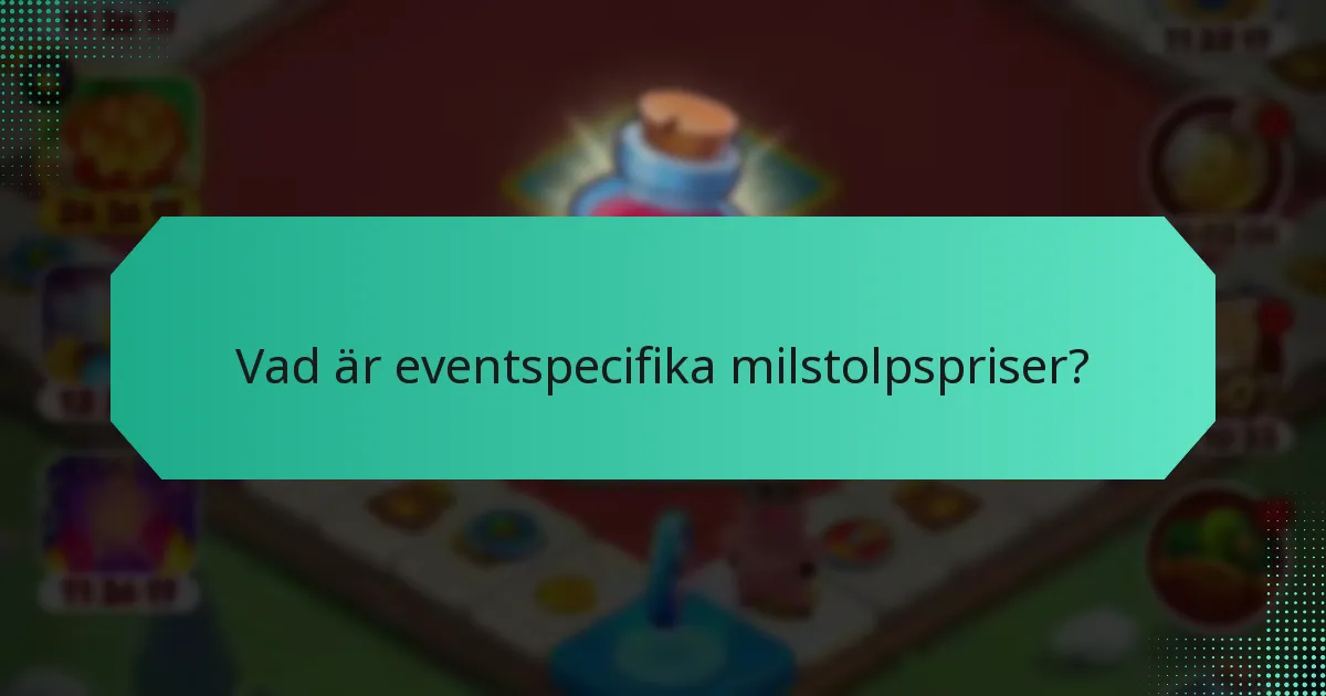 Vilka specialevenemang erbjuder milstolpspriser?