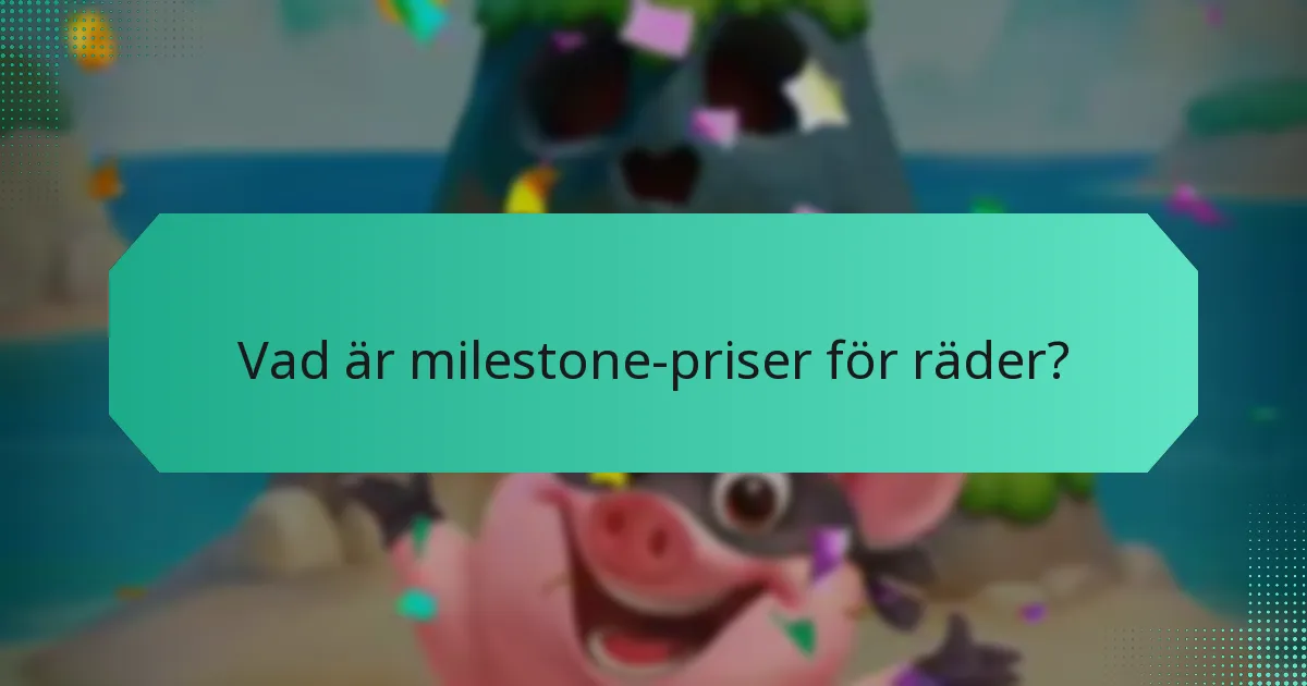 När går tidsbegränsade milestone-priser ut?