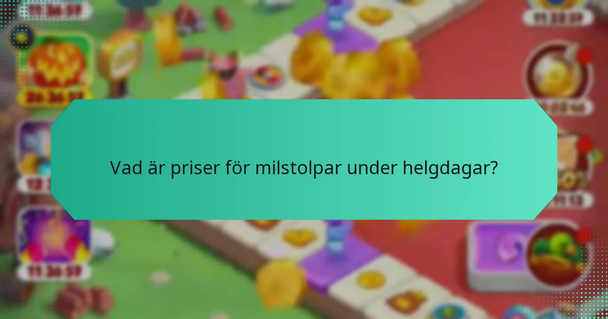 Vilka varumärken erbjuder de bästa priserna för milstolpar under helgdagar?